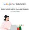 Google Workspace for Education Standard